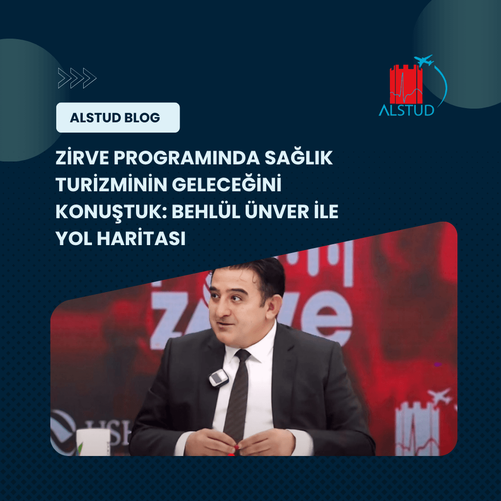 Zirve Programında Sağlık Turizminin Geleceğini Konuştuk: Behlül Ünver ile Yol Haritası